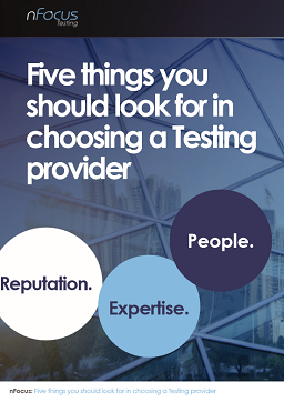Five things you should look for in choosing a Testing provider