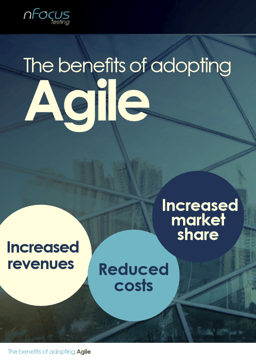 The Benefits of Adopting Agile